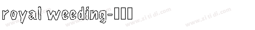 royal weeding字体转换